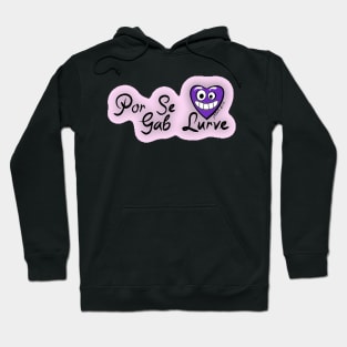 Por Se Gab Lurve Hoodie